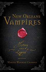 New Orleans vampires : history and legend cover image