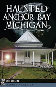 Haunted Anchor Bay, Michigan cover image