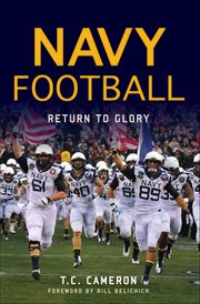 Navy Football : Return to Glory cover image