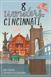 8 Wonders of Cincinnati cover image