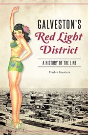 Galveston's red light district : a history of The Line cover image