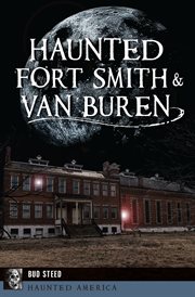 Haunted fort smith & van buren cover image