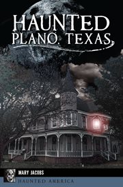 Haunted Plano, Texas cover image