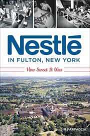 Nestlé in Fulton, New York cover image