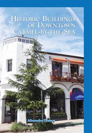Historic Buildings of Downtown Carmel-by-the-Sea cover image