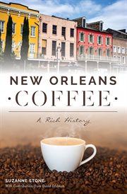 New Orleans Coffee : a rich history cover image