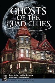 Ghosts of the Quad Cities cover image