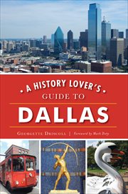 A history lover's guide to dallas cover image