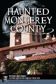 Haunted Monterey County cover image