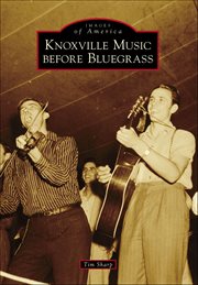 Knoxville Music Before Bluegrass cover image