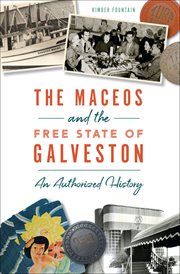 Maceos and the Free State of Galveston cover image
