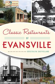 Classic Restaurants of Evansville cover image