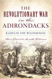 Revolutionary War in the Adirondacks cover image