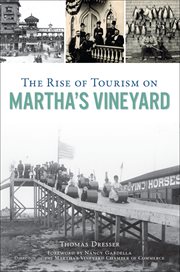 The rise of tourism on Martha's Vineyard cover image