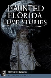 Haunted Florida Love Stories cover image