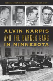 Alvin Karpis and the Barker Gang in Minnesota cover image