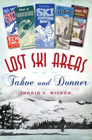 Lost Ski Areas of Tahoe and Donner cover image