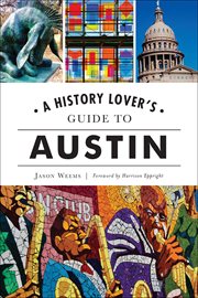 A history lover's guide to austin cover image