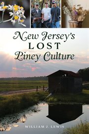 New Jersey's lost piney culture cover image