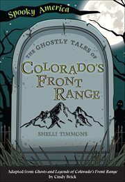 The Ghostly Tales of Colorado's Front Range cover image