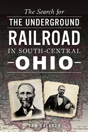 Search for the Underground Railroad in South-Central Ohio cover image