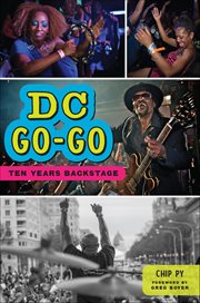 DC Go-Go : Ten Years Backstage cover image