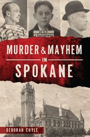 Murder & Mayhem in Spokane cover image