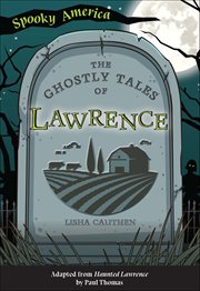 The Ghostly Tales of Lawrence cover image