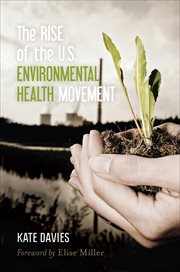 The Rise of the U.S. Environmental Health Movement cover image