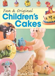 Fun & original children's cakes cover image