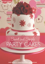 Sweet and simple party cakes cover image