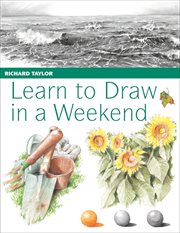 Learn to Draw in a Weekend cover image