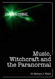 Music, Witchcraft and the Paranormal : Paranormal cover image