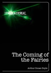 The Coming of the Fairies : Paranormal cover image