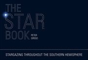 The Star Book : Stargazing Throughout the Seasons in the Southern Hemisphere cover image