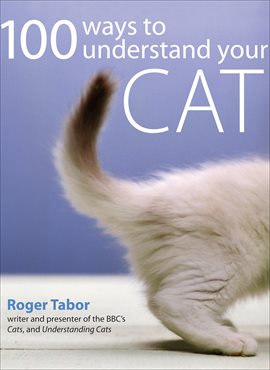 Cover image for 100 Ways to Understand Your Cat