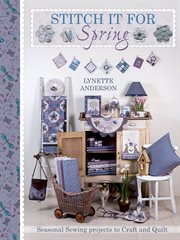 Stitch it for spring. Seasonal Sewing Projects to Craft and Quilt cover image