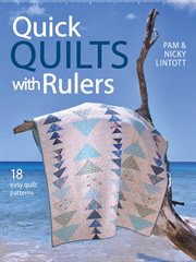 Quick Quilts with Rulers : 18 easy quilts paterns for quick quilting cover image