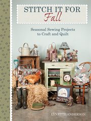 Stitch it for fall. Seasonal Sewing Projects to Craft and Quilt cover image