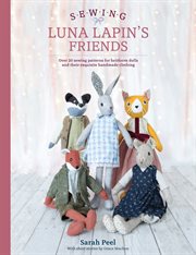 SEWING LUNA LAPIN'S FRIENDS cover image