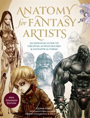 Anatomy for fantasy artists : an essential guide to creating action figures and fantastical forms cover image