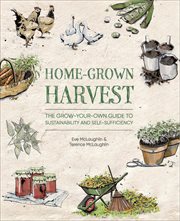Home-Grown Harvest : Grown Harvest cover image