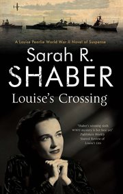 Louise's Crossing : a Louise Pearlie World War II novel of suspense cover image