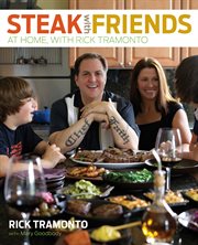 Steak with friends : at home, with Rick Tramonto cover image