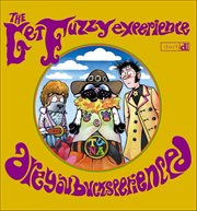 The Get Fuzzy Experience : Are You Bucksperienced cover image