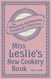 Miss Leslie's new cookery book cover image