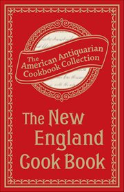The New England Cook Book : Or, Young Housekeeper's Guide cover image