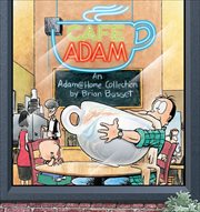 Cafe Adam : An Adam@home Collection cover image