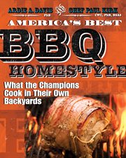 America's best BBQ homestyle : what the champions cook in their own backyards cover image