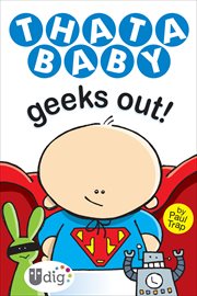 Thatababy Geeks Out! cover image